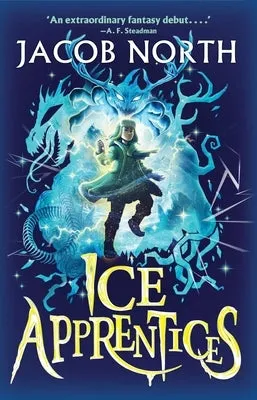 Ice Apprentices [North, Jacob]
